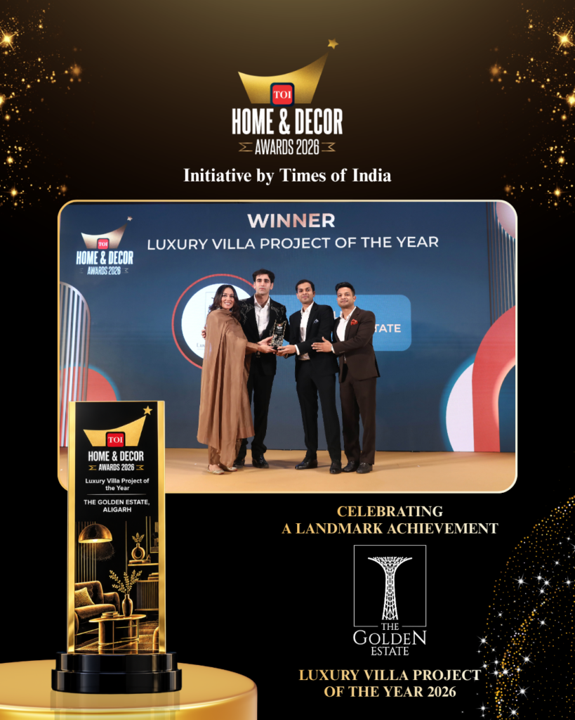 The Golden Estate Aligarh Wins Luxury Villa Project of the Year at TOI Home Decor Awards 2026